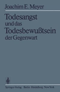 Todesangst Und Das Todesbewusstsein Der Gegenwart