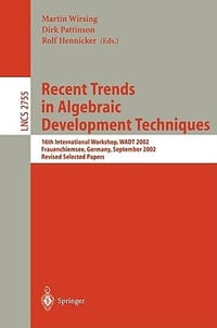 Recent Trends in Algebraic Development Techniques
