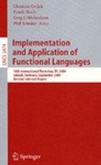 Implementation and Application of Functional Languages