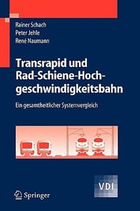 Transrapid Und Rad-Schiene-Hochgeschwindigkeitsbahn