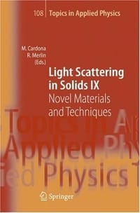 Light Scattering in Solids IX (Topics in Applied Physics) (v. 9)