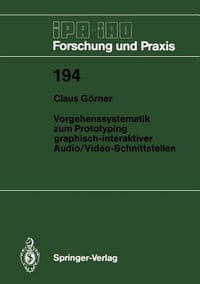 Vorgehenssystematik Zum Prototyping Graphisch-Interaktiver Audio/Video-Schnittstellen