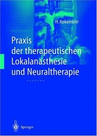 Praxis Der Therapeutischen Lokalanasthesie Und Neuraltherapie
