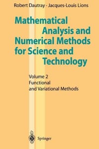 Mathematical Analysis and Numerical Methods for Science and Technology - Dautray, R.; Dautray, Robert; Lions, Jacques-Louis
