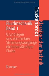 Fluidmechanik - Truckenbrodt, Erich A.