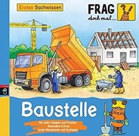 Frag doch mal ... die Maus! Erstes Sachwissen - Baustelle