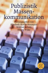Das Fischer Lexikon Publizistik / Massenkommunikation.