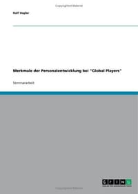 Merkmale Der Personalentwicklung Bei "Global Players"