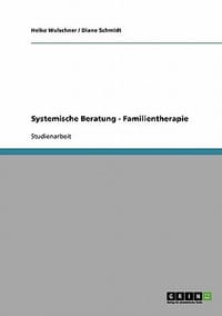 Systemische Beratung - Familientherapie
