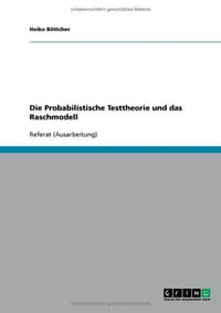 Die Probabilistische Testtheorie Und Das Raschmodell