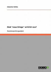 Sind \Neue Kriege\" Wirklich Neu?"