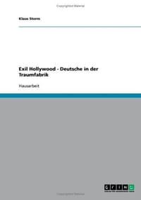 Exil Hollywood - Deutsche in Der Traumfabrik