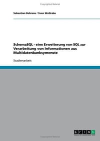 Schemasql - Eine Erweiterung Von SQL Zur Verarbeitung Von Informationen Aus Multidatenbanksymenste