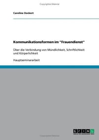 Kommunikationsformen Im "Frauendienst"