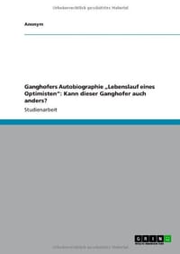 Ganghofers Autobiographie Lebenslauf Eines Optimisten"
