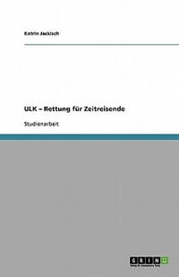 Ulk - Rettung F R Zeitreisende