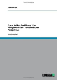 Franz Kafkas Erzahlung "Ein Hungerkunstler" in Historischer Perspektive