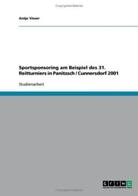 Sportsponsoring Am Beispiel Des 31. Reitturniers in Panitzsch / Cunnersdorf 2001