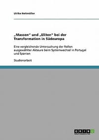 Massen\ Und Eliten\" Bei Der Transformation in S Deuropa"