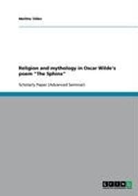 Religion and Mythology in Oscar Wilde's Poem "The Sphinx"
