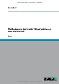 Methodenmix Der Studie "Die Arbeitslosen Von Marienthal"