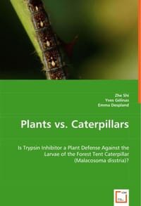 Plants Vs. Caterpillars- Is Trypsin Inhibitor a Plant Defense Against the Larvae of the Forest Tent Caterpillar