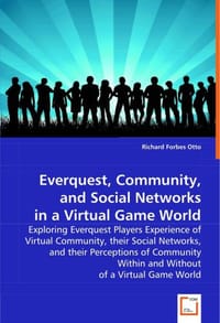 Everquest, Community, and Social Networks in a Virtual Game World