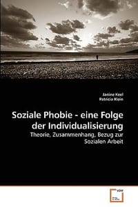 Soziale Phobie - Eine Folge Der Individualisierung