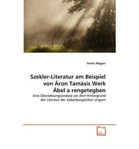 Szekler-Literatur Am Beispiel Von Ron Tam Sis Werk Bel a Rengetegben