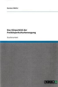 Das K Rperbild Der Freik Rperkulturbewegung