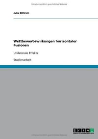 Wettbewerbswirkungen Horizontaler Fusionen