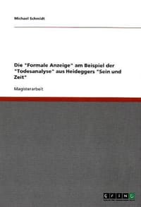 Die "Formale Anzeige" Am Beispiel Der "Todesanalyse" Aus Heideggers "Sein Und Zeit"