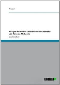 Analyse Des Buches "Hier Bei Uns in Ammerlo" Von Antonia Michaelis