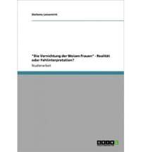\Die Vernichtung Der Weisen Frauen\" - Realit T Oder Fehlinterpretation?"