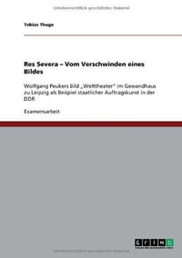 Res Severa " Vom Verschwinden Eines Bildes