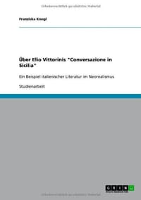 Ber Elio Vittorinis "Conversazione in Sicilia"