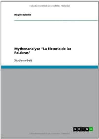 Mythenanalyse "La Historia de Las Palabras"