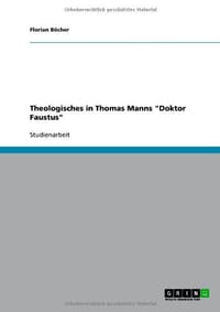 Theologisches in Thomas Manns "Doktor Faustus"