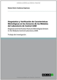 Diagn Stico y Verificaci N de Caracter Sticas Metrol Gicas En Los Sensores de Los M Dulos del Laboratorio de Control Uam