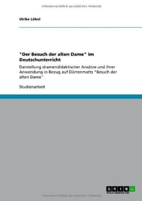 "Der Besuch Der Alten Dame" Im Deutschunterricht