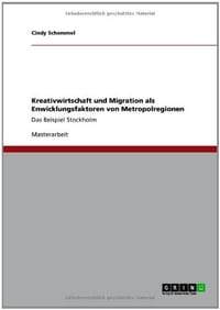 Kreativwirtschaft Und Migration ALS Enwicklungsfaktoren Von Metropolregionen