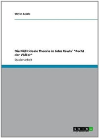 Die Nichtideale Theorie in John Rawls "Recht Der V Lker"
