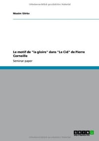 Le Motif de "La Gloire" Dans "Le Cid" de Pierre Corneille