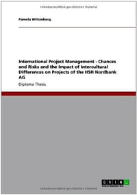 International Project Management - Chances and Risks and the Impact of Intercultural Differences on Projects of the Hsh Nordbank AG