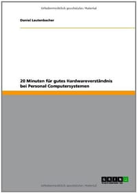 20 Minuten F R Gutes Hardwareverst Ndnis Bei Personal Computersystemen