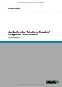 Agatha Christies "Zehn Kleine Negerlein" - Ein Typischer Detektivroman?