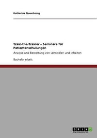 Train-The-Trainer \ Seminare F R Patientenschulungen"