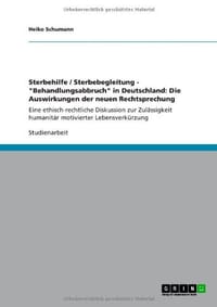 Sterbehilfe / Sterbebegleitung - "Behandlungsabbruch" in Deutschland
