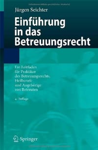 Einf Hrung in Das Betreuungsrecht