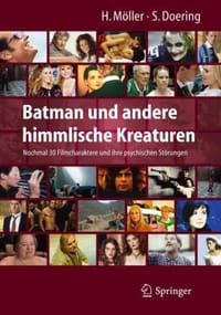 书籍 Batman und andere himmlische Kreaturen - Nochmal 30 Filmcharaktere und ihre psychischen Störungen的封面